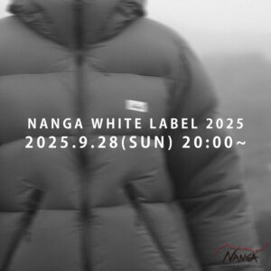 NEWS】今週末ついに発売。NANGA WHITE LABEL 2025 | NANGA WHITE LABEL